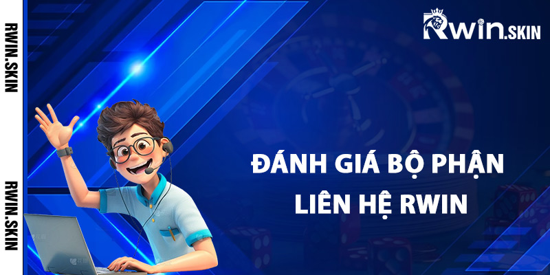 Đánh giá bộ phận liên hệ Rwin