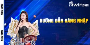 Hướng Dẫn Đăng Nhập Rwin
